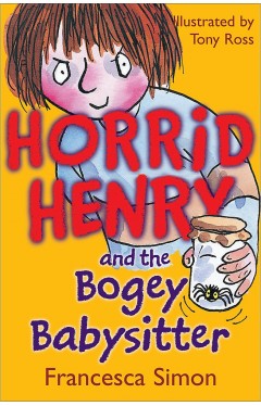 Horrid Henry And The Bogey Babysitter